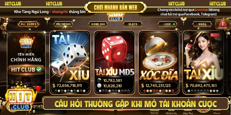 Câu hỏi thường gặp khi mở tài khoản cược