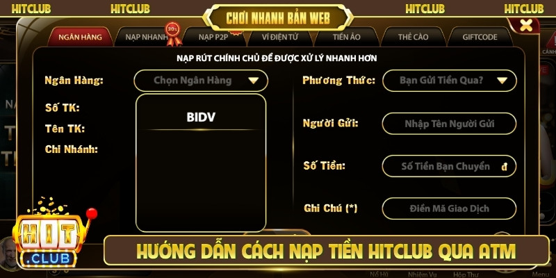 Hướng dẫn cách nạp tiền Hitclub qua atm
