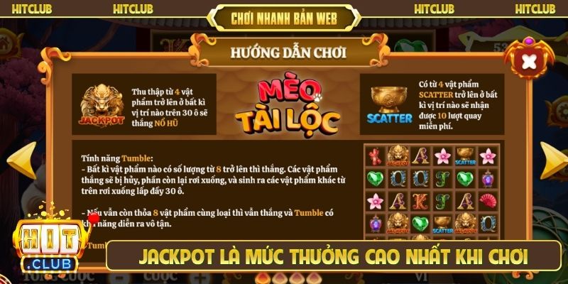 Jackpot là mức thưởng cao nhất khi chơi