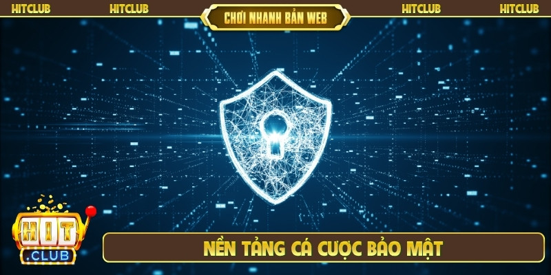 Nền tảng cá cược bảo mật