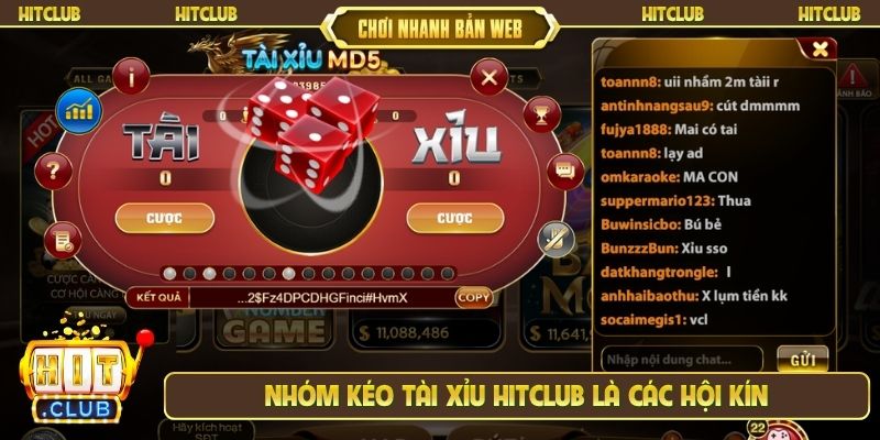 Nhóm kéo tài xỉu Hitclub là các hội kín