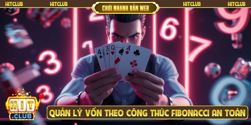 Quản lý vốn theo công thức Fibonacci an toàn