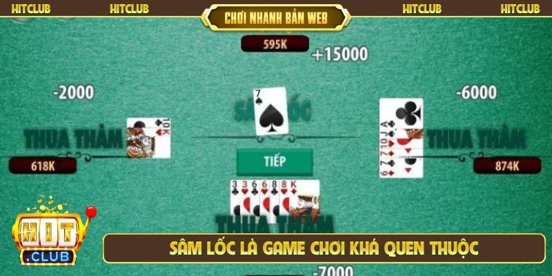 Sâm lốc là game chơi khá quen thuộc