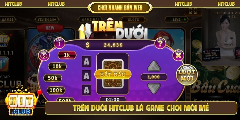 Trên dưới Hitclub là game chơi mới mẻ